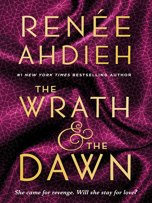 Title details for The Wrath & the Dawn by Renée Ahdieh - Available